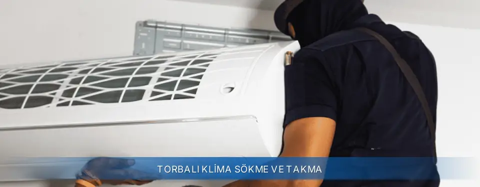 Torbalı İlçemi General Electric Klima Sökme ve Takma